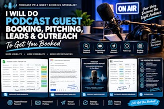 do podcast guest booking, pitching, leads podcast outreach pr to get you booked