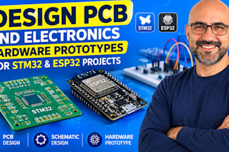 design pcb and electronics hardware prototypes for stm32 esp32 projects