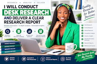 conduct desk research and deliver a clear research report