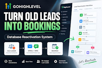 build a gohighlevel database reactivation and lead recovery system