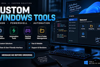 create a custom windows tool or automation for your needs