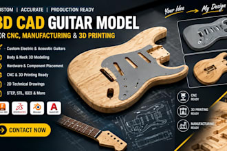 design 3d cad guitar model, engraving for cnc, manufacturing and 3d printing