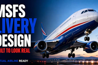 design custom livery, airplane livery, aircraft livery for your msfs 2024 fleet