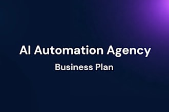 write an ai automation agency business plan with financial model