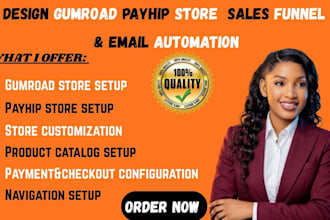 design gumroad payhip store setup sales funnel email automation digital products