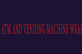 design professional custom creative atm and vending machine wrap graphics