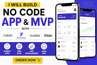 build a no code app using adalo, flutterflow, bubble or glide