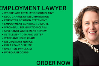 be your employment lawyer for wrongful termination, wage claims, and retaliation