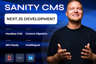 build or migrate your headless sanity cms website with nextjs