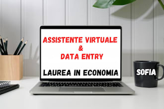 be your virtual assistant for administrative support and data entry