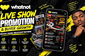 be your whatnot expert, boost your show visibility with whatnot promotion