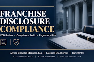 prepare a legal risk assessment for your franchise investment as a US attorney