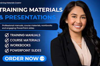create training manuals, workbooks, course materials and PPT slides