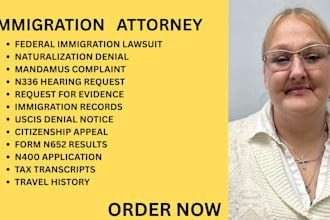 be your immigration attorney for uscis, citizenship denials and federal lawsuits