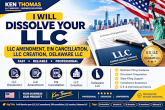 dissolve your llc, llc amendment, ein cancellation, llc creation, delaware llc