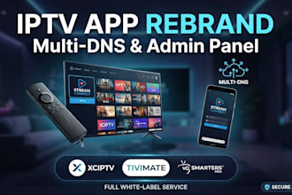rebrand android iptv app with multi dns and master panel or admin panel