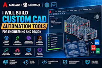 build custom cad automation tools for engineering and design