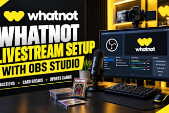 set up your whatnot livestream with obs studio