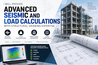 offer advanced seismic and load calculations with structural drawing expertise