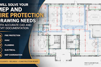 create coordinated mep drawings, fire protection plans and construction document