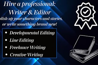 be your freelance writer and developmental editor