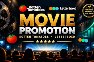 do organic rotten tomatoes promotion, letterboxd movie promotion boost audience