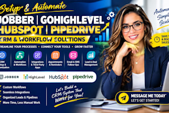 setup jobber gohighlevel CRM automation, workflow integrations hubspot pipedrive