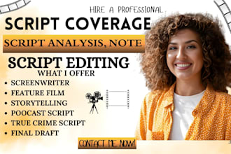 provide script coverage, screenplay analysis, story feedback, short film script