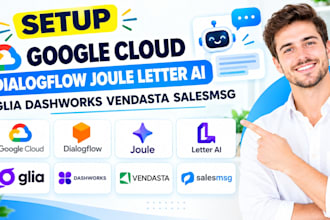 setup google cloud dialogflow joule letter ai glia dashworks vendasta salesmsg