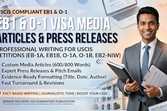 write your uscis compliant eb1 media article and press release for ebia o1 visa