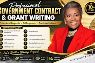 write government contract, bid proposal, grant writing and do grant application