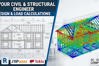 be your civil and structural engineer for structural design and calculations