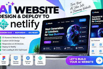 design a ai website web app UI UX and deploy to netlify