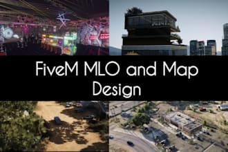 design custom fivem mlo, interior design, map, 3d texturing for fivem server