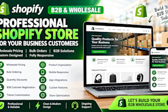 build shopify b2b wholesale store with custom pricing and features