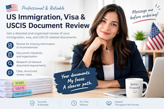 review us visa, immigration and uscis immigration documents for completeness
