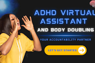 be your adhd coach and accountability partner for  productivity and goals