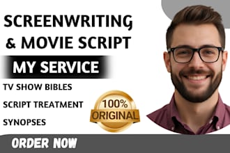 write screenplay, movie script, TV show bible, treatment, logline and synopsis