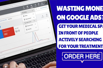 fix and manage google ads for your medical spa and aesthetic clinic