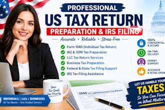 prepare US tax return, irs tax filing, form 1040, llc tax return, business tax