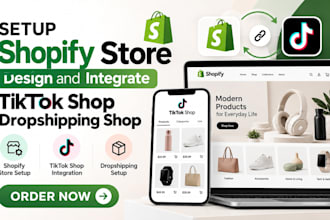 setup shopify store design and integrate tiktok shop dropshipping shop