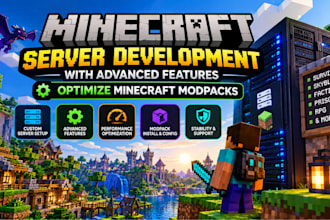 develop a minecraft server with advance feautures optimize minecraft modpacks