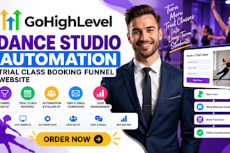build gohighlevel dance studio trial class booking funnel automation ghl website