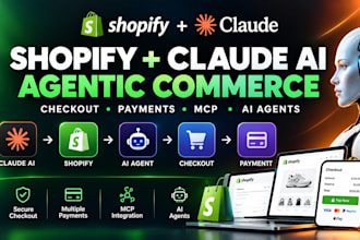 shopify claude ai shopify agentic commerce shopify chatbot payment integration