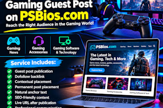 publish your gaming guest post on psbios dofollow backlink