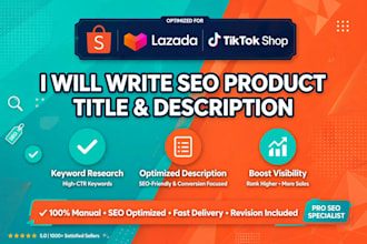 write SEO shoppee, lazada, tiktok products title and description