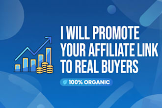 promote your affiliate link to real buyers and boost sales