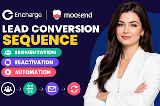 encharge moosend lead conversion sequence segmentation reactivation automation