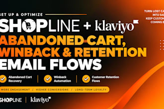 setup shopline klaviyo abandoned cart, winback and klaviyo flows email flows