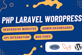 develop PHP, laravel, yii2, and wordpress websites or fix bugs